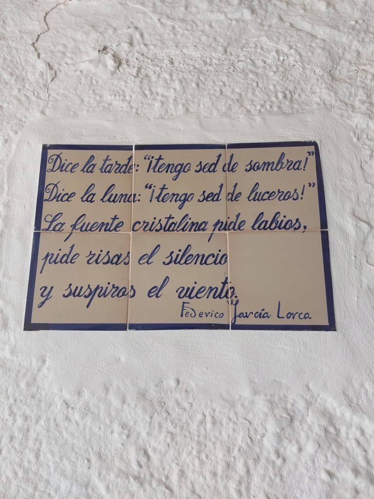 Quote from Federico Garcia Lorca in Pampaneira where he used to visit with his mother.